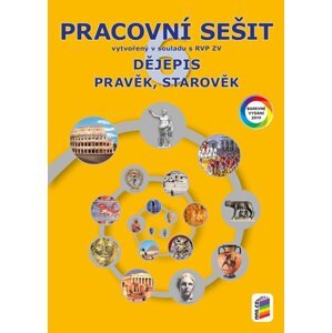 Dějepis 6 - Pravěk, starověk - barevný pracovní sešit - Mgr. et Mgr. Jana Zrníková