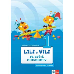 Lili a Vili 1 – ve světě matematiky (učebnice matematiky) - Sedláčková Jaroslava