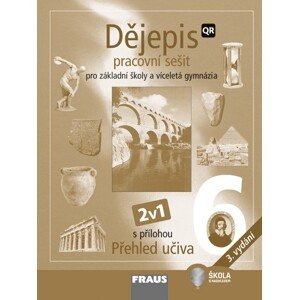 Dějepis 6 nové vydání 2v1 - hybridní pracovní sešit - kolektiv autorů