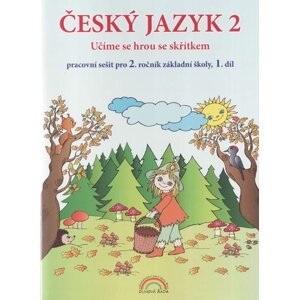 Český jazyk 2 pracovní sešit 1. díl pro 2. ročník ZŠ - Učíme se hrou se skřítkem, v souladu s RVP ZV - Vieweghová T., Andrýsková L.