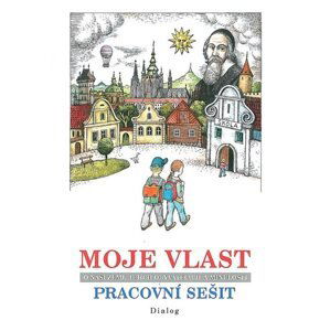 Moje vlast 4.r. ZŠ - Pracovní sešit Vlastivěda 4.r. - Dubcová V. Mgr,. Mandelová H., PhDr.