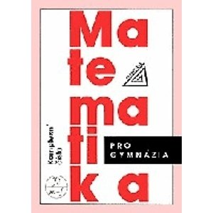 Matematika pro gymnázia - Komplexní čísla - Calda E.