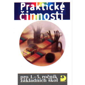 Praktické činnosti pro 1.-5.r. ZŠ - Kociánová L.