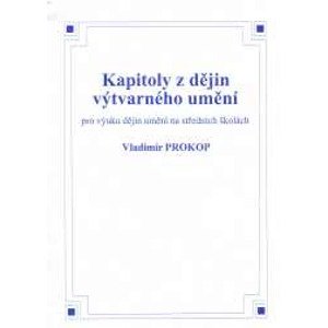 Kapitoly z dějin výtvarného umění - Prokop Vladimír