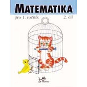 Matematika pro 1.ročník - 2.díl - prof. RNDr. Josef Molnár, CSc.; PaedDr. Hana Mikulenková