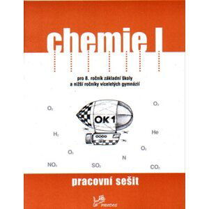 Chemie I pro 8.r. ZŠ a nižší ročníky víceletých gymnázií - pracovní sešit - Mgr. Ivo Karger, RNDr. Danuše Pečová, prof. RNDr. Pavel Peč, CSc.