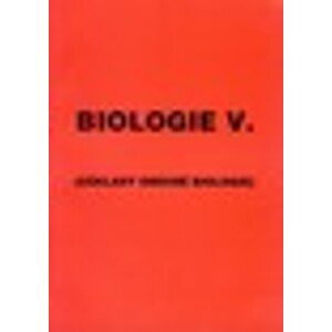Biologie V. Základy obecné biologie - Kislinger, Laníková