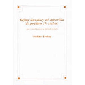 Dějiny literatury od starověku do počátku 19. století - Prokop Vladimír