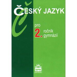 Český jazyk pro 2.r. gymnázií - učebnice - Kostečka Jiří