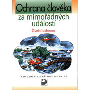 Ochrana člověka za mimořádných událostí - Živelní pohormy - Josef Herink