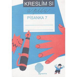 Kreslím si a píšu 7 - písanka - Vančurová