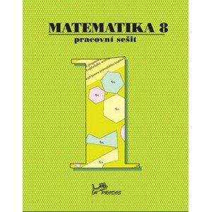 Matematika 8 - pracovní sešit 1. díl - prof. RNDr. Josef Molnár, CSc., doc. RNDr. Petr Emanovský, Ph.D., Dr., Mgr. Libor Lepík, RNDr. Hana Lišková, RNDr. Jan Slouka