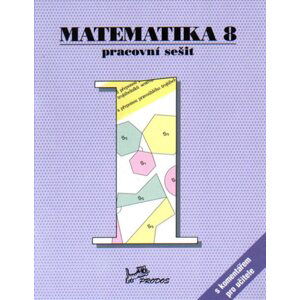 Matematika 8 - pracovní sešit 1.díl s komentářem pro učitele - prof. RNDr. Josef Molnár, CSc., RNDr. Petr Emanovský, Dr., Mgr. Libor Lepík, RNDr. Hana Lišková, RNDr. Jan Slouka