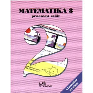 Matematika 8 - pracovní sešit 2.díl s komentářem pro učitele - prof. RNDr. Josef Molnár, CSc., RNDr. Petr Emanovský, Dr., Mgr. Libor Lepík, RNDr. Hana Lišková, RNDr. Jan Slouka