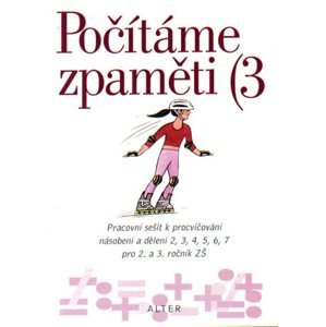 Počítáme zpaměti III - Násobení a dělění 2,3,4,5,6,7