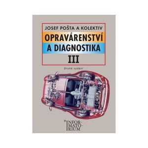 Opravárenství a diagnostika III pro 3.ročník UO Automechanik - Pošta J.