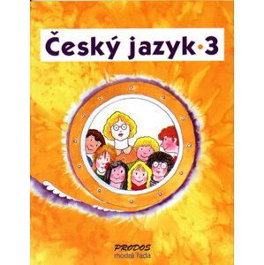 Český jazyk 3 - PaedDr. Hana Mikulenková; Mgr. Radek Malý