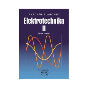 Elektrotechnika II pro SOŠ a SOU - Blahovec Antonín