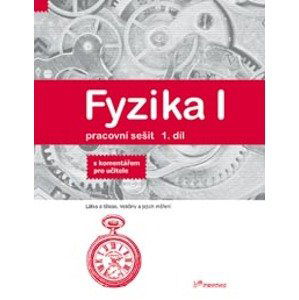 Fyzika I - 1.díl - pracovní sešit s komentářem pro učitele - Davidová J., HOlubová R., Kubínek R.