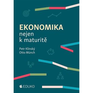 Ekonomika nejen k maturitě - P. Klínský, O. Münch