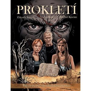 Prokletí - Václav Šorel, Zdeněk Šámal