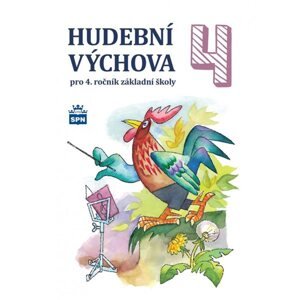 Hudební výchova 4 - učebnice - Marie Lišková