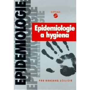 Epidemiologie a hygiena pro OU - Dvořáková Eva