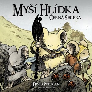 Myší hlídka 3 - Černá sekera - Petersen David