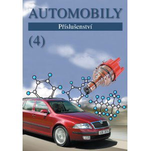 Automobily 4. Příslušenství - 4. vydání - Jan Z., Ždánský B.