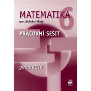 Matematika 6.r. ZŠ, geometrie - pracovní sešit - J. Boušková
