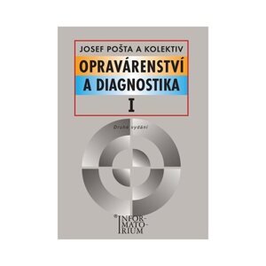 Opravárenství a diagnostika I pro 1. ročník UO Automechanik - Pošta Josef a kolektiv