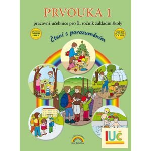 Prvouka 1 - pracovní učebnice pro 1. ročník ZŠ - Čtení s porozuměním