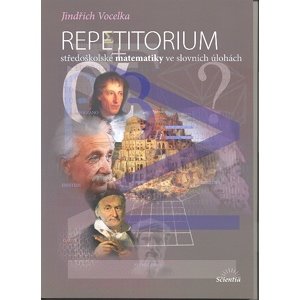 Repetitorium středoškolské matematiky ve slovních úlohách - Vocelka Jindřich