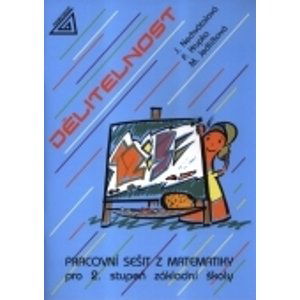 Dělitelnost - Pracovní sešit z matematiky pro 2. stupeň základní školy - Nechvátalová J., Krupka P., Jedličková M