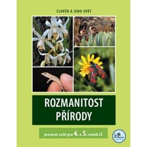 Rozmanitost přírody - pracovní sešit pro 4. a 5.ročník ZŠ - Mgr. Martin Dančák, PhD.