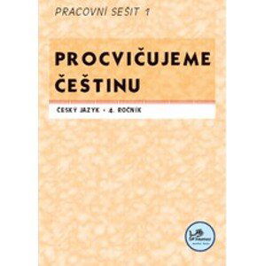 Procvičujeme češtinu 4 - pracovní sešit 1 - PaedDr. Hana Mikulenková