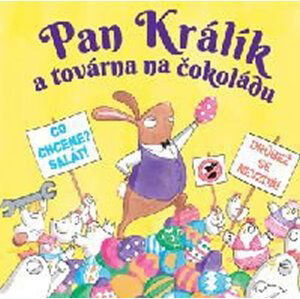 Pan Králík a továrna na čokoládu - Dolan Elys