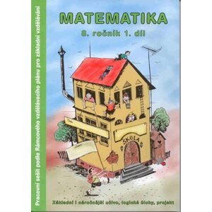 Matematika 8.r. pracovní sešit 1. díl - Kočí S., Kočí L., Procházka B.