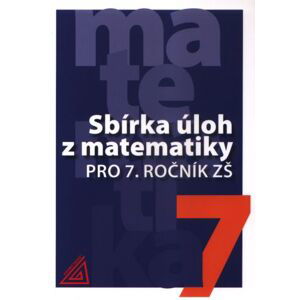 Sbírka úloh z matematiky pro 7.ročník ZŠ - Bušek I.,Cibulková M.,Vaterová V.