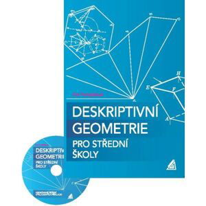 Deskriptivní geometrie pro střední školy + CD-ROM - Pomykalová Eva