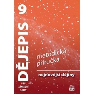 Dějepis 9.r. ZŠ,nejnovější dějiny - metodická příručka - Válková V., Parkan F.