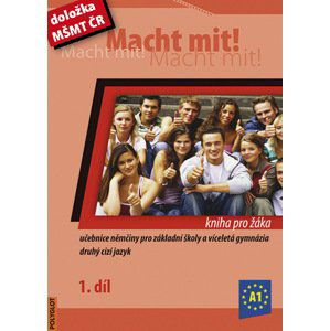 Macht mit ! 1. díl - učebnice (kniha pro žáka) - Jankásková Miluše,Dusilová Doris,Schneider Mark,Krüger Jens,Kolocová Vladimíra