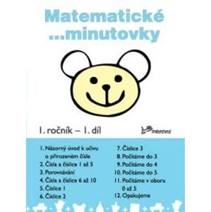 Matematické minutovky 1.ročník - 1. díl - prof. RNDr. Josef Molnár, CSc.; PaedDr. Hana Mikulenková