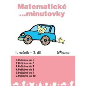 Matematické minutovky 1.ročník - 2. díl - prof. RNDr. Josef Molnár, CSc.; PaedDr. Hana Mikulenková