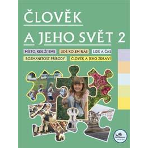 Člověk a jeho svět 2 - Prvouka - PaedDr. Hana Danihelková