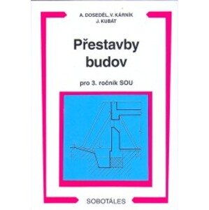 Přestavby budov 3.r.SOU - Kárník Vladimír