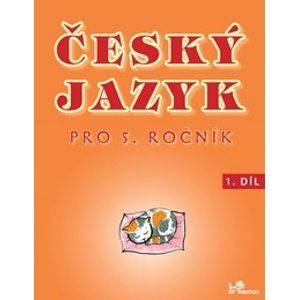 Český jazyk 5 - 1. díl - PaedDr. Hana Mikulenková