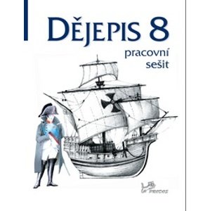 Dějepis 8 - Novověk - pracovní sešit - Mgr. Ondřej Hýsek, Jaroslava Traplová