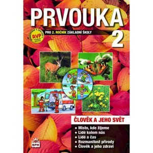 Prvouka - Člověk a jeho svět pro 2. r. ZŠ - učebnice - M. Čechurová