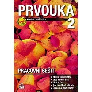 Prvouka - Člověk a jeho svět pro 2. r. ZŠ - pracovní sešit - M. Čechurová